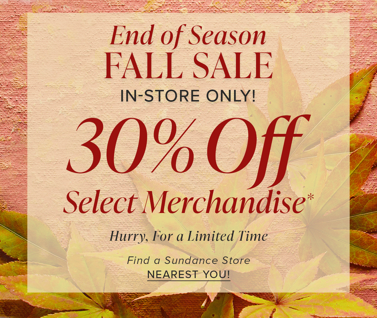 Sundance Fall Sale In-Store Only! icon