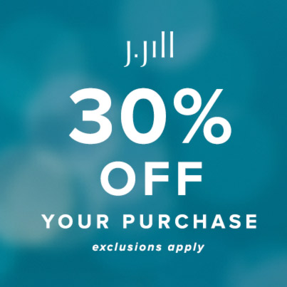 30% OFF* YOUR PURCHASE AT J.JILL icon